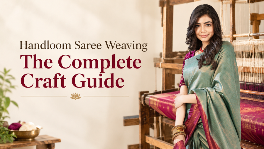Handloom Saree Weaving: The Complete Craft Guide