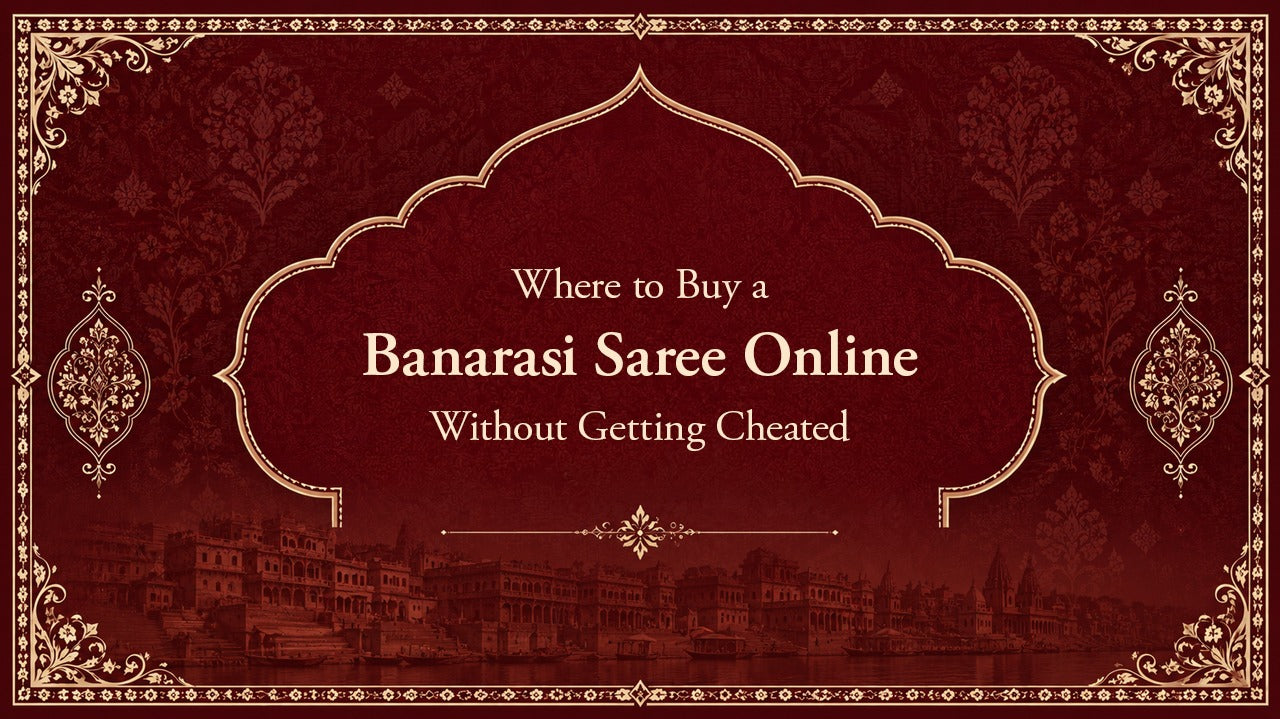 Where to Buy a Banarasi Saree Online — Without Getting Cheated