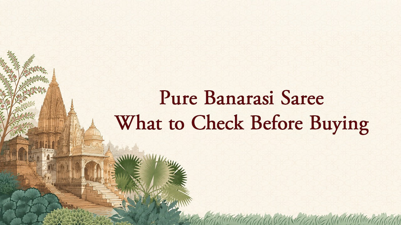 Pure Banarasi Saree — What to Check Before Buying