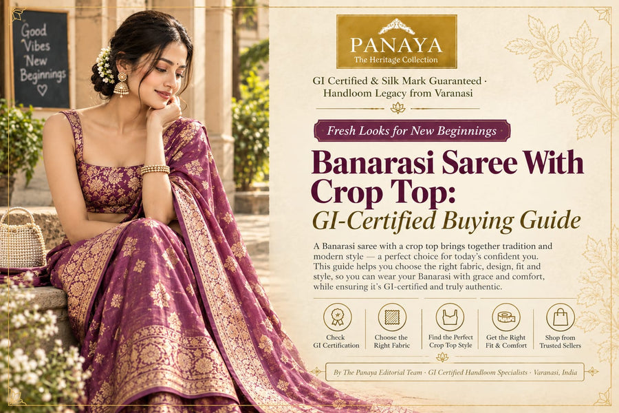 Banarasi saree with crop top and GI-certified buying guide.