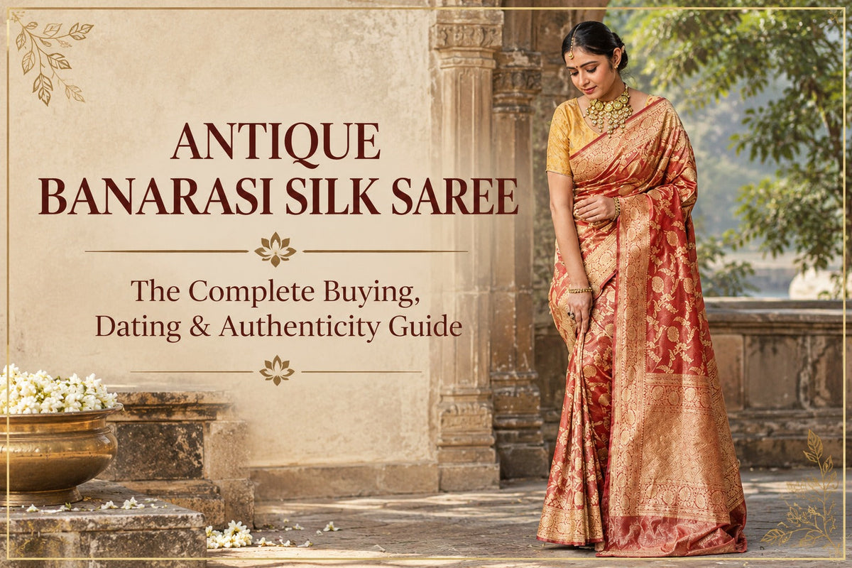 Antique Banarasi Silk Saree Buying Guide | The Panaya 