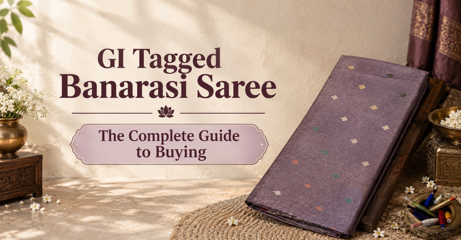 GI Tagged Banarasi Saree: The Complete Guide to Buying