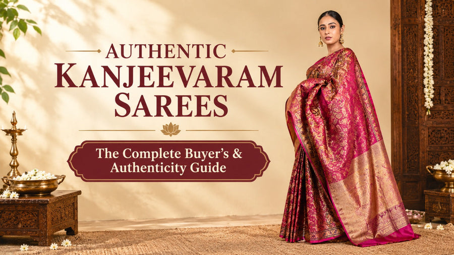 AUTHENTIC KANJEEVARAM SAREES The Complete Buyer's & Authenticity Guide