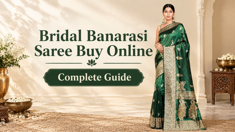 Bridal Banarasi Saree Buy Online: Complete Guide