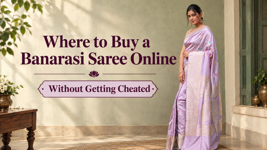 Where to Buy a Banarasi Saree Online — Without Getting Cheated