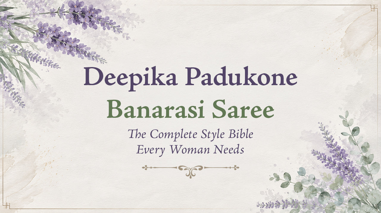 Deepika Padukone Banarasi Saree: The Complete Style Bible Every Woman Needs